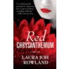 Red Chrysanthemum door Laura Joh Rowland