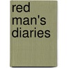 Red Man's Diaries door Niizh Makwa