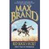 Red Rock's Secret by Max Brand