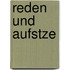 Reden Und Aufstze