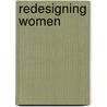 Redesigning Women by Amanda D. Lotz