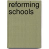 Reforming Schools door Mae Gamble