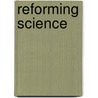 Reforming Science door Brian Ridley