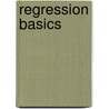 Regression Basics door Leo H. Kahane