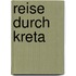 Reise durch Kreta