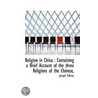 Religion In China door Joseph Edkins