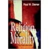 Religion Morality door Paul W. Diener