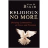 Religious No More door Mark D. Baker