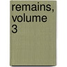 Remains, Volume 3 door Thomas Cranmer
