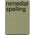 Remedial Spelling