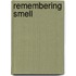 Remembering Smell