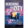 Renewing The City door Robert D. Lupton