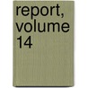 Report, Volume 14 door Health Iowa. State Dep