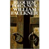 Requiem For A Nun by William Faulkner