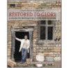 Restored To Glory by Sally Bevan