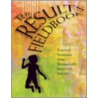 Results Fieldbook by Michael J. Schmoker