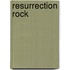 Resurrection Rock