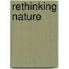 Rethinking Nature door Robert Frodeman