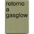 Retorno a Gasglow