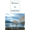 Return To Amlydar door Clifford J. Farides