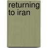 Returning to Iran door Sima Nahan