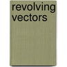 Revolving Vectors door George Washington Patterson