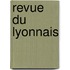Revue Du Lyonnais