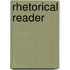 Rhetorical Reader
