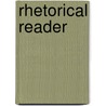 Rhetorical Reader by Ebenezer Porter