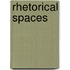 Rhetorical Spaces