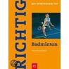 Richtig Badminton door Ralf Fabig