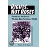 Rights, Not Roses door Dennis A. Deslippe