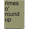 Rimes O' Round Up by Chester Anders Fee