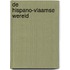 De Hispano-Vlaamse wereld
