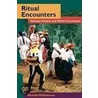 Ritual Encounters door Michelle Wibbelsman