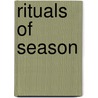 Rituals Of Season door Angela D. Sargent