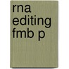 Rna Editing Fmb P door Onbekend