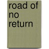Road of no Return door Gillian Philip