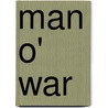 Man o' war by W. Farley