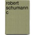 Robert Schumann C