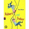 Robert und Trebor door Paul Maar