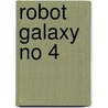 Robot Galaxy No 4 door Rob Kurtz
