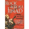 Rock & Roll Jihad door Salman Ahmad