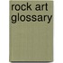 Rock Art Glossary