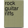 Rock Guitar Riffs door Onbekend