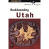 Rockhounding Utah door William A. Kappele