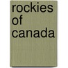 Rockies of Canada door Walter Dwight Wilcox