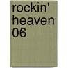 Rockin' Heaven 06 door Mayu Sakai
