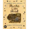 Rocks in His Head by Carol Otis Hurst