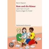 Rom Und Die Romer by Martin Biastoch